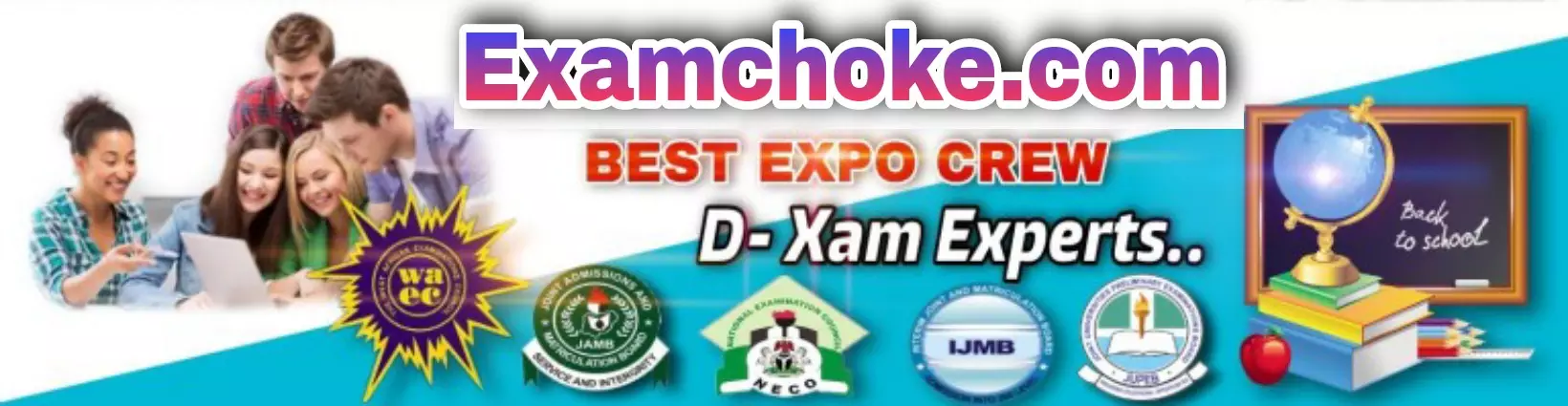 WELCOME TO EXAMCHOKE.COM  THE HOME OF EXCELLENT RESULTS TEAM